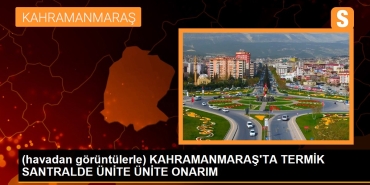 havadan-goruntulerle-kahramanmarasta-termik-santralde-unite-unite-tamir-pt2UsI7W.jpg