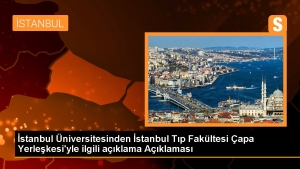 istanbul-universitesinden-istanbul-tip-fakultesi-capa-yerleskesiyle-ilgili-aciklama-YMSz2l9a.jpg