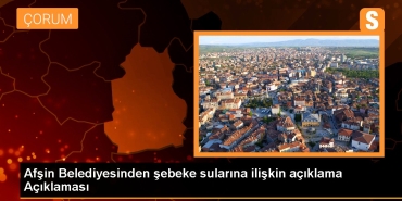 afsin-belediyesinden-sebeke-sularina-ait-aciklama-aciklamasi-CcXauwD6.jpg