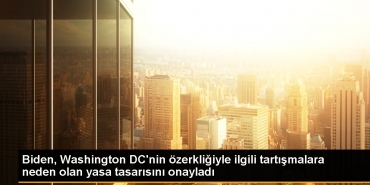 biden-washington-dcnin-ozerkligiyle-ilgili-tartismalara-neden-olan-yasa-tasarisini-onayladi-B7J4gvBn.jpg