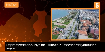 depremzedeler-suriyede-kimsesiz-mezarlarda-yakinlarini-ariyor-j4O1llm7.jpg