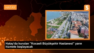 hatayda-kurulan-kocaeli-buyuksehir-hastanesi-yarin-hizmete-baslayacak-UIlSn78s.jpg