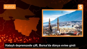 hatayli-depremzede-cift-bursada-dunya-meskenine-girdi-ONJKBdCI.jpg