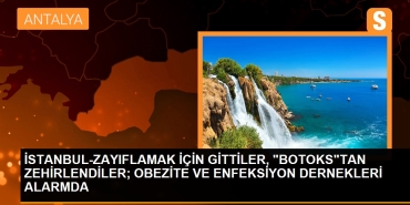 istanbul-zayiflamak-icin-gittiler-botokstan-zehirlendiler-obezite-ve-enfeksiyon-dernekleri-alarmda-SwvHJVlk.jpg