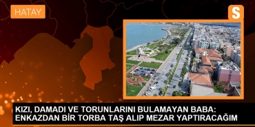 kizi-damadi-ve-torunlarini-bulamayan-baba-enkazdan-bir-torba-tas-alip-mezar-yaptiracagim-tBxWsAfH.jpg