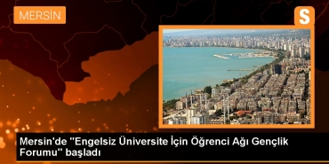 mersinde-engelsiz-universite-icin-ogrenci-agi-genclik-forumu-basladi-FH8XRIc3.jpg