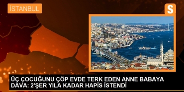 uc-cocugunu-cop-konutta-terk-eden-anne-babaya-dava-2ser-yila-kadar-mahpus-istendi-WM2nlZmr.jpg