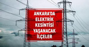 ankara-elektrik-kesintisi-15-nisan-ankarada-elektrik-kesintisi-ne-vakit-bitecek-elektrikler-ne-vakit-gelecek-34QiQfX7.jpg
