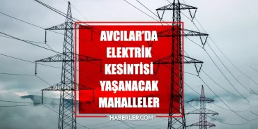 istanbul-avcilar-elektrik-kesintisi-26-27-nisan-avcilar-elektrik-kesintisi-ne-vakit-bitecek-elektrikler-ne-vakit-gelecek-iMjhDbhz.jpg