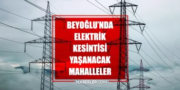 istanbul-beyoglu-elektrik-kesintisi-15-nisan-beyoglu-elektrik-kesintisi-ne-vakit-bitecek-elektrikler-ne-vakit-gelecek-2tk2EEiU.jpg