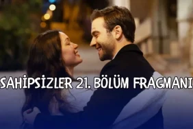 sahipsizler-21-kisim-fragmani-sahipsizler-yeni-kisim-fragmani-yayinlandi-mi-czQSZLgG.jpg