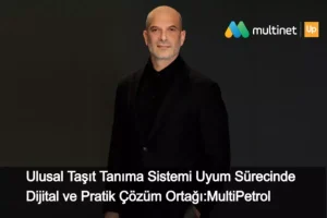 ulusal-tasit-tanima-sistemi-ahenk-surecinde-dijital-ve-pratik-tahlil-ortagi-multipetrol-grNaWAN6.jpg