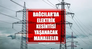 istanbul-bagcilar-elektrik-kesintisi-3-haziran-bagcilar-elektrik-kesintisi-ne-vakit-bitecek-elektrikler-ne-vakit-gelecek-vxUbs9vm.jpg