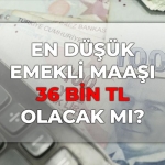 en-dusuk-emekli-maasi-36-bin-tl-olacak-mi-kulislerde-konusulan-emekli-artirimi-ne-kadar-HdcVzxaI.jpg