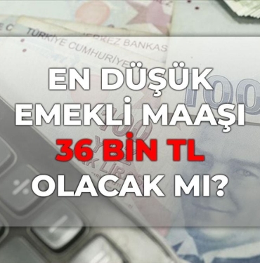 en-dusuk-emekli-maasi-36-bin-tl-olacak-mi-kulislerde-konusulan-emekli-artirimi-ne-kadar-HdcVzxaI.jpg