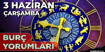 3-haziran-2026-burc-yorumlari-boga-akrep-yengec-burcu-ask-evlilik-sihhat-yorumlari-ne-diyor-HFJqhlPU.jpg